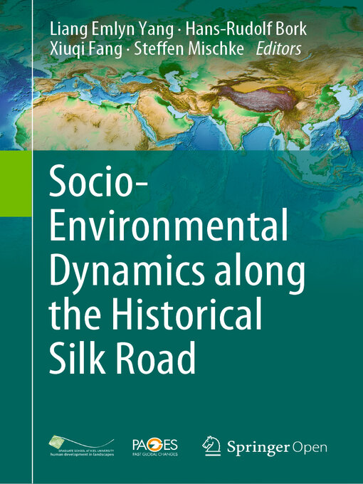 Title details for Socio-Environmental Dynamics along the Historical Silk Road by Liang Emlyn Yang - Available